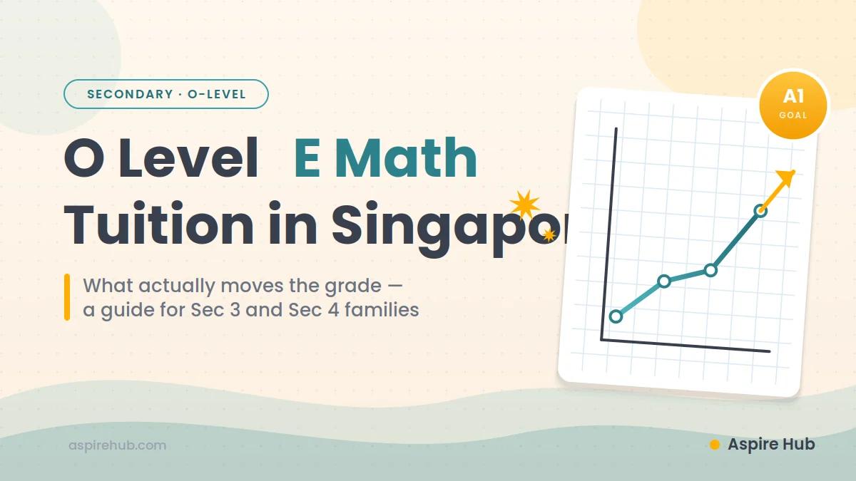 O Level E Math Tuition in Singapore