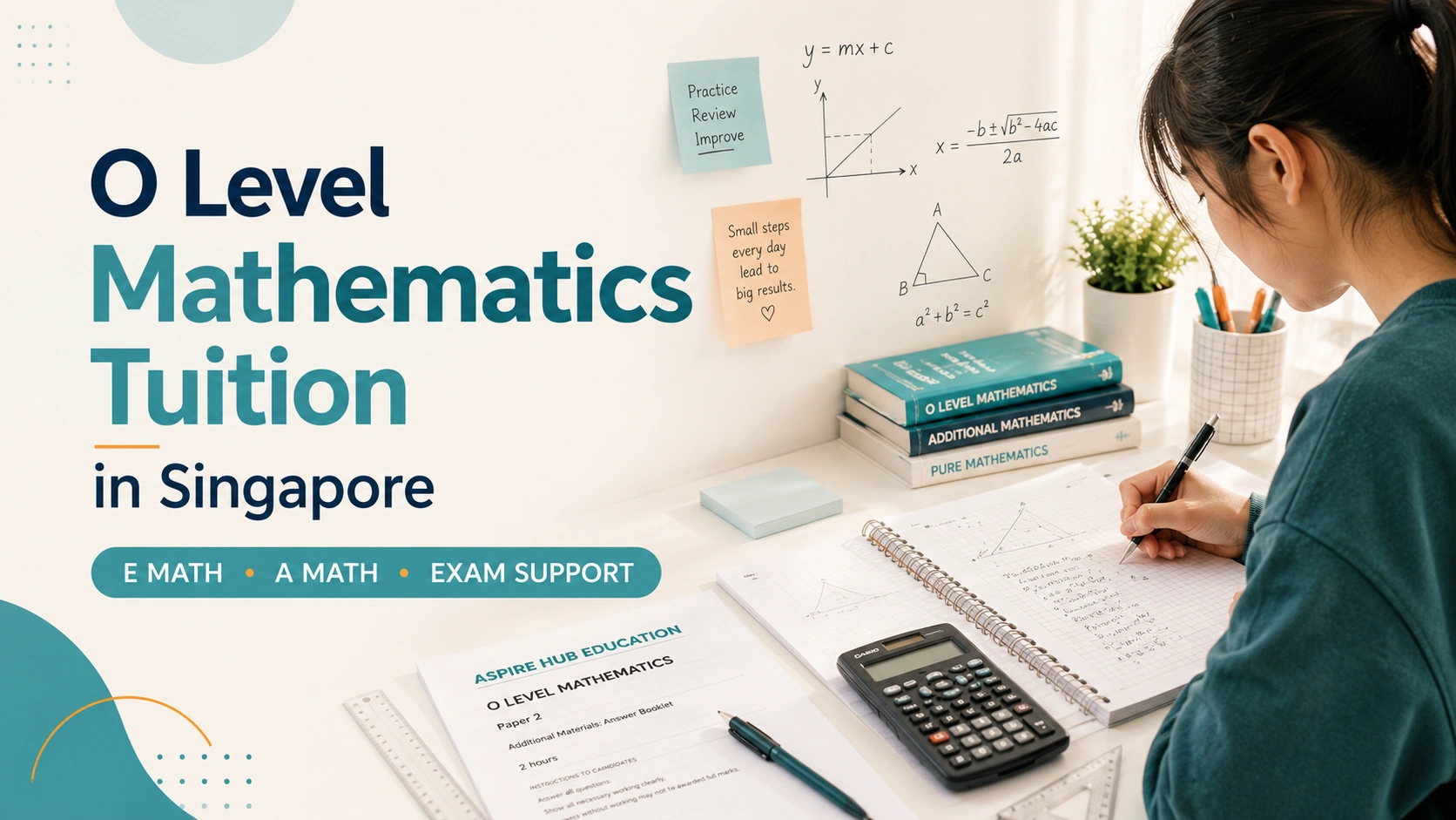 O Level Mathematics Tuition in Singapore E Math • A Math • Exam Support