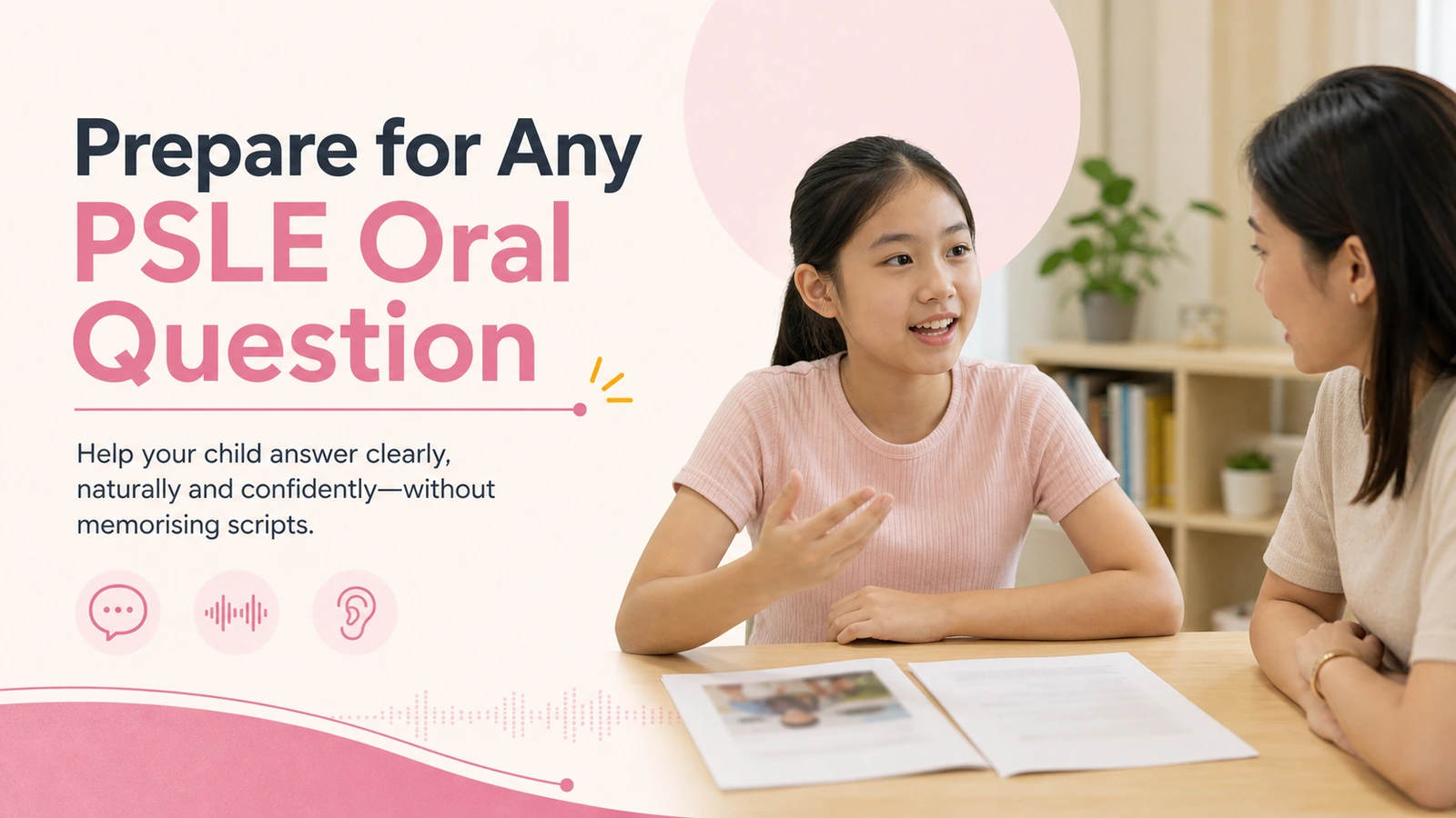 Pupil preparing for PSLE oral questions with a tutor